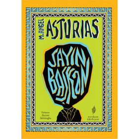 Sayın Başkan - M. Angel Asturias