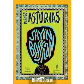 Sayın Başkan - M. Angel Asturias