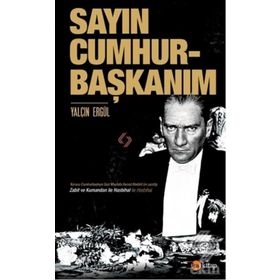 Sayın Cumhurbaşkanım - Yalçın Ergül