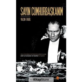 Sayın Cumhurbaşkanım - Yalçın Ergül