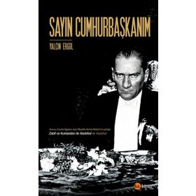 Sayın Cumhurbaşkanım - Yalçın Ergül