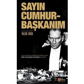 Sayın Cumhurbaşkanım - Yalçın Ergül