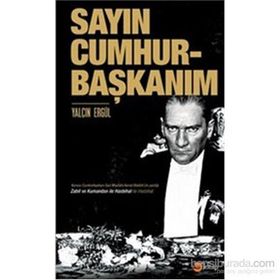 Sayın Cumhurbaşkanım - Yalçın Ergül