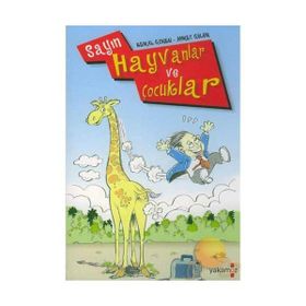 Sayın Hayvanlar ve Çocuklar - Ahmet Gülüm - Kemal Gönen