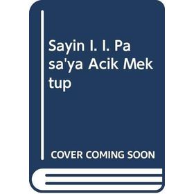 Sayın İ.İ. Paşa’ya Açık Mektup - Hikmet Kıvılcımlı