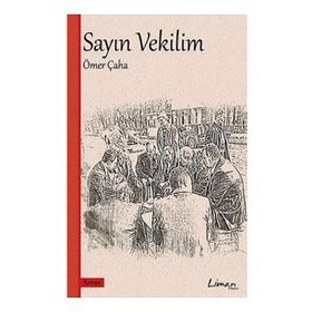 Sayın Vekilim - Ömer Çaha