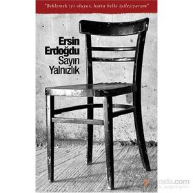 Sayın Yalnızlık - Ersin Erdoğdu
