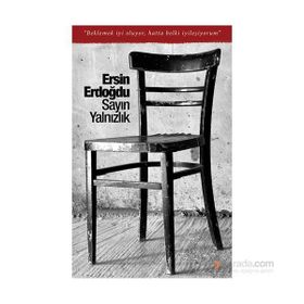 Sayın Yalnızlık - Ersin Erdoğdu