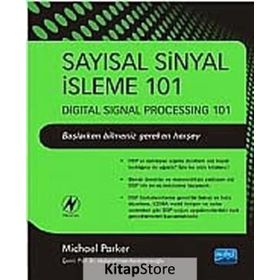 SAYISAL SINYAL İŞLEME 101 - ABDURRAHMAN KARAMANCIOĞLU;MICHAEL PARKER