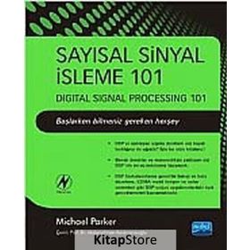 SAYISAL SINYAL İŞLEME 101 - ABDURRAHMAN KARAMANCIOĞLU;MICHAEL PARKER