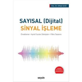 SAYISAL SINYAL İŞLEME - JOHN G. PROAKIS;ÖZGÜL SALOR;D. G. MANOLAKIS
