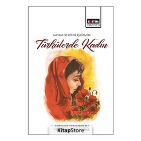 Sayısal Veriler Işığında Türkülerde Kadın - Feyzan Göher Vural