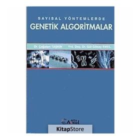 Sayısal Yöntemlerde Genetik Algoritmalar - Çağatan Taşkın