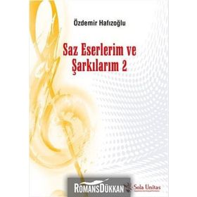 Saz Eserlerim ve Şarkılarım 2 - Özdemir Hafızoğlu
