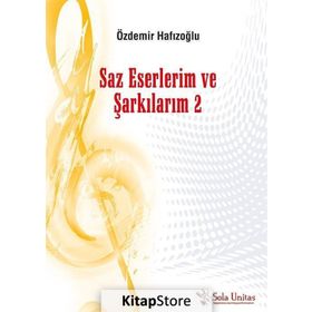 Saz Eserlerim ve Şarkılarım 2 - Özdemir Hafızoğlu
