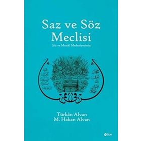 Saz ve Söz Meclisi - turkan alvan turkan alvan M. Hakan Alvan
