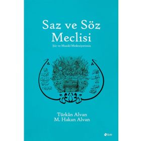 Saz ve Söz Meclisi - turkan alvan turkan alvan M. Hakan Alvan