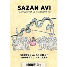 Sazan Avı Manipülasyon ve Hile Ekonomisi - Robert J. Shiller George A. Akerlof