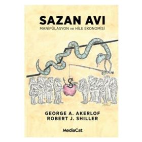 Sazan Avı Manipülasyon ve Hile Ekonomisi - Robert J. Shiller George A. Akerlof