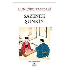 SAZENDE ŞUNKİN - CUNİÇİRO TANIZAKI