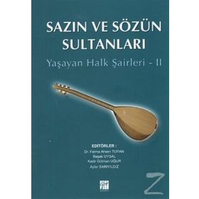 SAZIN VE SÖZÜN SULTANLARI 2 YAŞAYAN HALK ŞAIRLERI 2 - KOLEKTIF