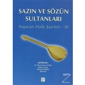 SAZIN VE SÖZÜN SULTANLARI 3 YAŞAYAN HALK ŞAIRLERI 3 - KOLEKTIF