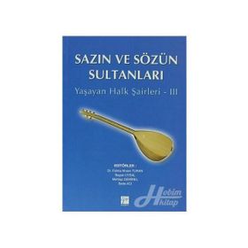 SAZIN VE SÖZÜN SULTANLARI 3 YAŞAYAN HALK ŞAIRLERI 3 - KOLEKTIF