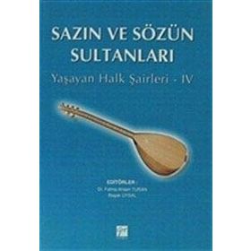 SAZIN VE SÖZÜN SULTANLARI 4 YAŞAYAN HALK ŞAIRLERI 4 - KOLEKTIF