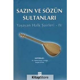 SAZIN VE SÖZÜN SULTANLARI 4 YAŞAYAN HALK ŞAIRLERI 4 - KOLEKTIF