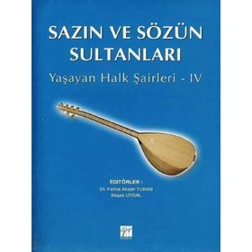 SAZIN VE SÖZÜN SULTANLARI 4 YAŞAYAN HALK ŞAIRLERI 4 - KOLEKTIF