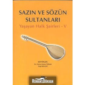 SAZIN VE SÖZÜN SULTANLARI 5 YAŞAYAN HALK ŞAIRLERI 5 - KOLEKTIF