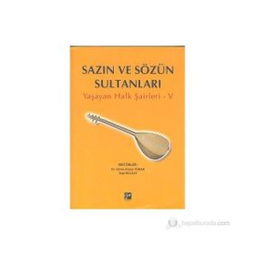 SAZIN VE SÖZÜN SULTANLARI 5 YAŞAYAN HALK ŞAIRLERI 5 - KOLEKTIF