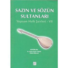 SAZIN VE SÖZÜN SULTANLARI 7 YAŞAYAN HALK ŞAIRLERI 7 - KOLEKTIF