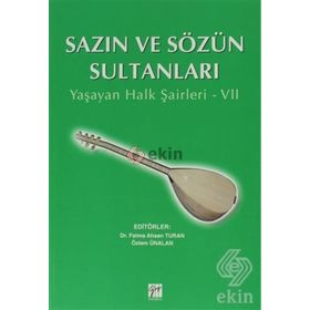 SAZIN VE SÖZÜN SULTANLARI 7 YAŞAYAN HALK ŞAIRLERI 7 - KOLEKTIF