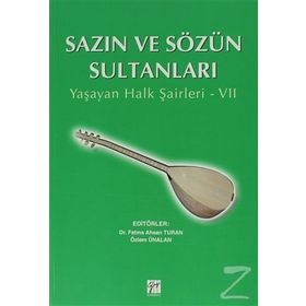 SAZIN VE SÖZÜN SULTANLARI 7 YAŞAYAN HALK ŞAIRLERI 7 - KOLEKTIF