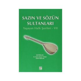 SAZIN VE SÖZÜN SULTANLARI 7 YAŞAYAN HALK ŞAIRLERI 7 - KOLEKTIF