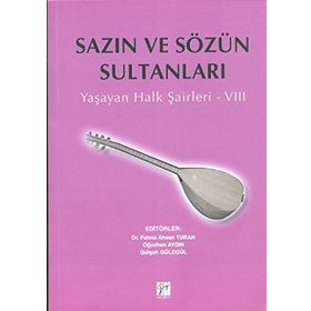 SAZIN VE SÖZÜN SULTANLARI 8 YAŞAYAN HALK ŞAIRLERI 8 - KOLEKTIF