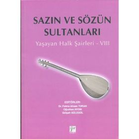 SAZIN VE SÖZÜN SULTANLARI 8 YAŞAYAN HALK ŞAIRLERI 8 - KOLEKTIF