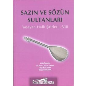 SAZIN VE SÖZÜN SULTANLARI 8 YAŞAYAN HALK ŞAIRLERI 8 - KOLEKTIF