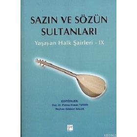 SAZIN VE SÖZÜN SULTANLARI 9 YAŞAYAN HALK ŞAIRLERI 9 - KOLEKTIF