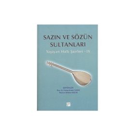 SAZIN VE SÖZÜN SULTANLARI 9 YAŞAYAN HALK ŞAIRLERI 9 - KOLEKTIF