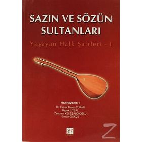 SAZIN VE SÖZÜN SULTANLARI YAŞAYAN HALK ŞAİRLERİ 1 - KOLLEKTIF