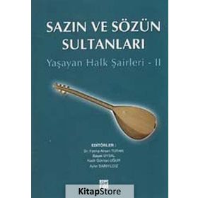SAZIN VE SÖZÜN SULTANLARI YAŞAYAN HALK ŞAİRLERİ 1 - KOLLEKTIF