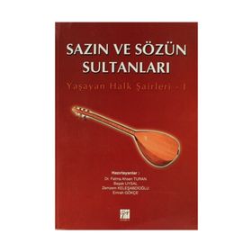 SAZIN VE SÖZÜN SULTANLARI YAŞAYAN HALK ŞAİRLERİ 1 - KOLLEKTIF