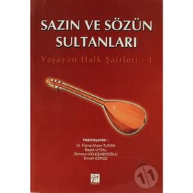 SAZIN VE SÖZÜN SULTANLARI YAŞAYAN HALK ŞAİRLERİ 1 - KOLLEKTIF