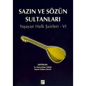 SAZIN VE SÖZÜN SULTANLARI YAŞAYAN HALK ŞAİRLERİ 6 - KOLEKTIF