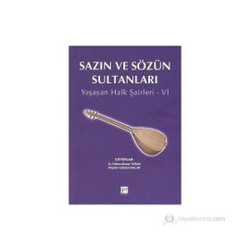 SAZIN VE SÖZÜN SULTANLARI YAŞAYAN HALK ŞAİRLERİ 6 - KOLEKTIF