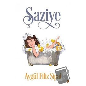 Şaziye - Aygül Filiz Şipal