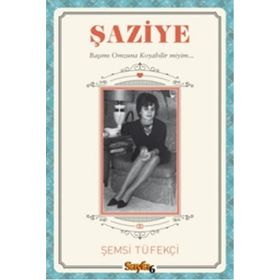 Şaziye - Şemsi Tüfekçi