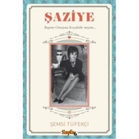 Şaziye - Şemsi Tüfekçi